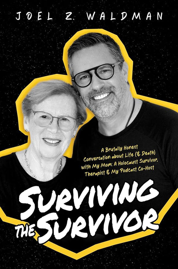 Surviving The Survivor/ Joel Z.Waldman