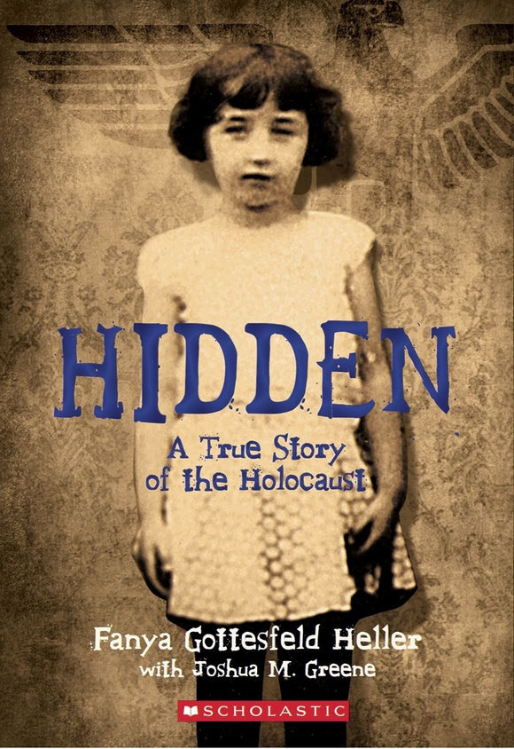 Hidden: A True Story of the Holocaust