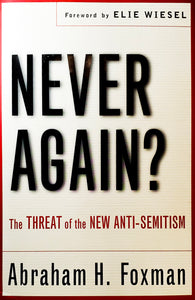Never Again? by Abraham H. Foxman
