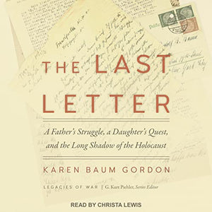 The Last Letter: A Father's Struggle, a Daughter's