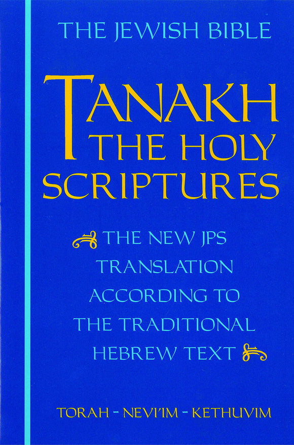 TANAKH: The Holy Scriptures